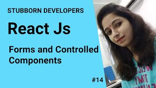 Create Forms in React Js | Use Forms in React.js |  Controlled Components in React.js in Hindi 2021
