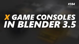 Let's Model HOW MANY Game Consoles in 10 Minutes in Blender 3.5 - # 104
