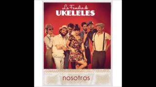 Video thumbnail of "La Familia de Ukeleles - Nosotros"