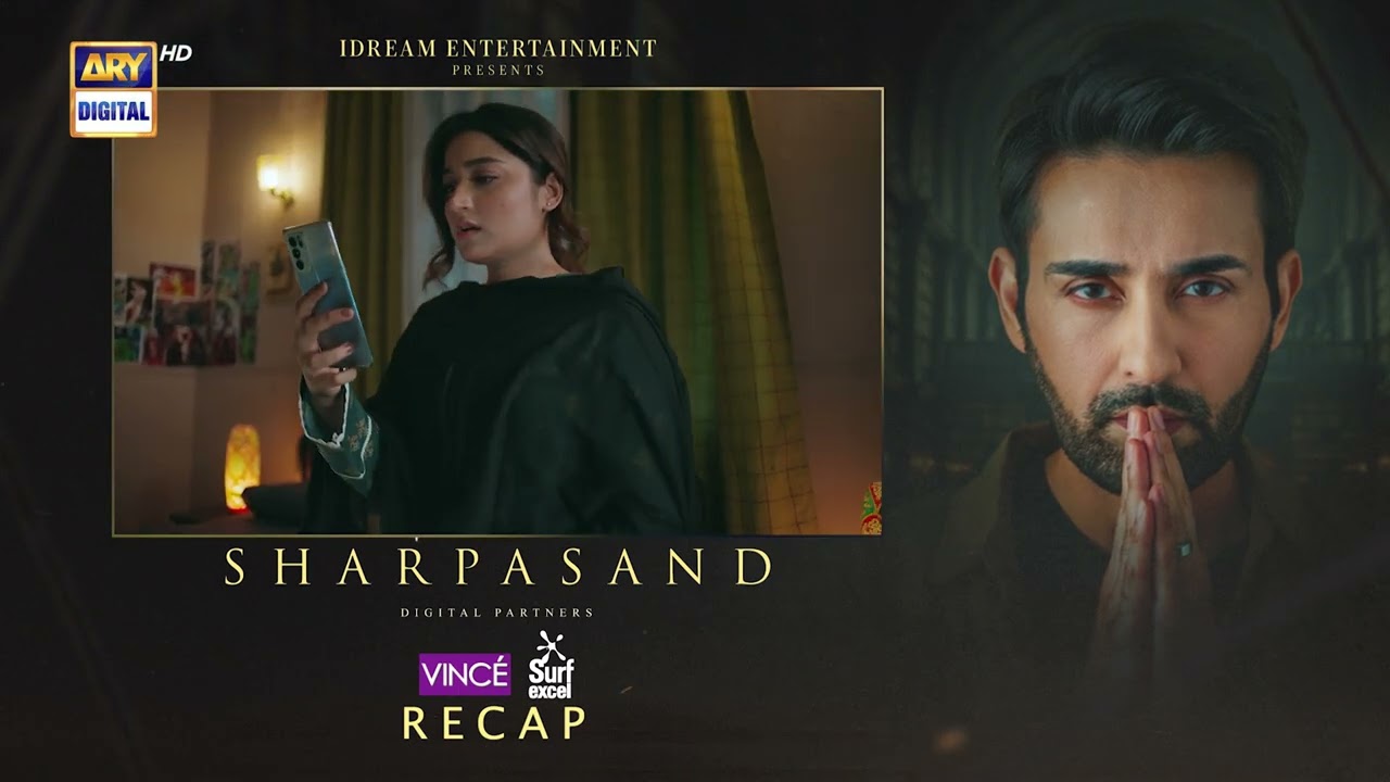 SharPasand Episode 33 | RECAP | ARY Digital Drama