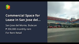 Commercial Space for Lease in San Jose del Monte, Bulacan