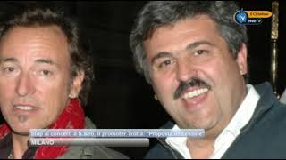 Stop ai concerti a San Siro, il promoter di Bruce Springsteen ...