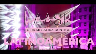 Ha*Ash - #GiraMiSalidaContigo en Latinoamérica
