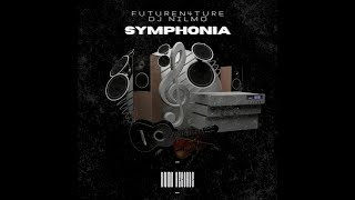 Dj NilMo, FutureN4ture - Symphonia (Close To Me) (Official Audio)