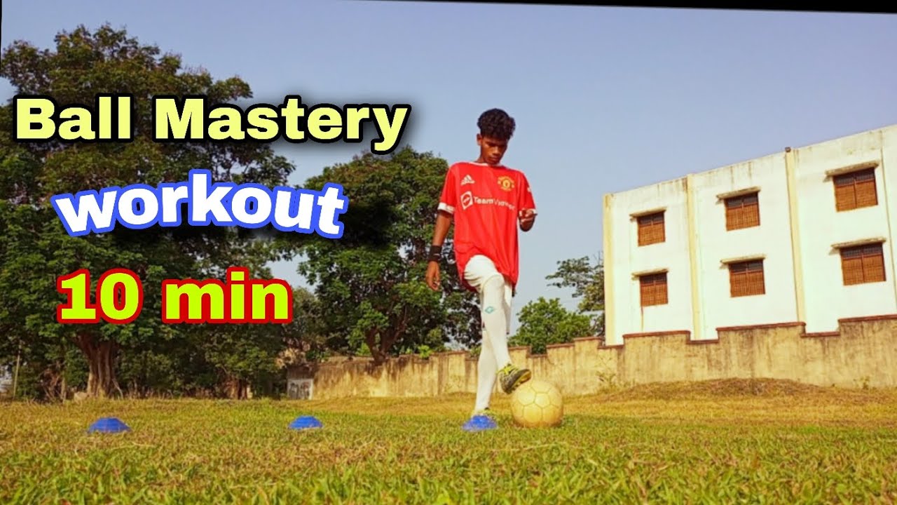 BALL MASTERY WORKOUT FOR FOOTBALL PLAYERS | Improve Your Touch | - YouTube