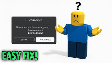 How to Fix Error 262 – “There Was a Problem Sending Data” in Roblox