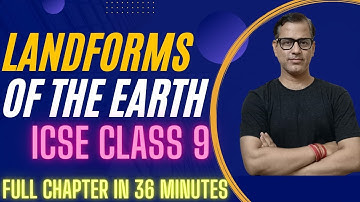 Landforms of the Earth ICSE class 9 | @sirtarunrupani