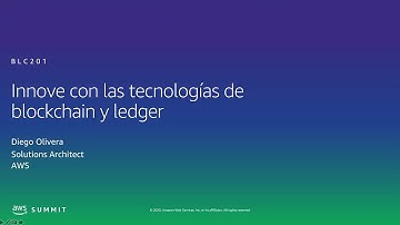 AWS AMER Summit 2020 | Innove con las tecnologías de blockchain y ledger