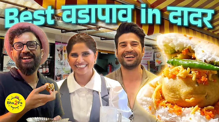 Best Vadapav in Dadar | Ft. Sai Tamhankar, Sarang Sathaye, Rajeev Khandelwal | #Bha2Pa
