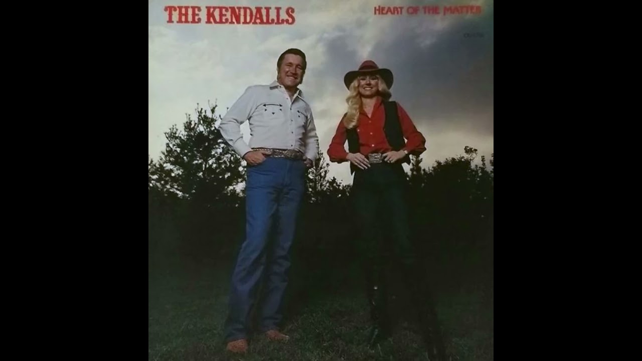 Heart Of The Matter [1979] - The Kendalls