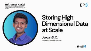 Storing High Dimensional Data at Scale - Jeevan DC | Mitramandal.ai Bengaluru