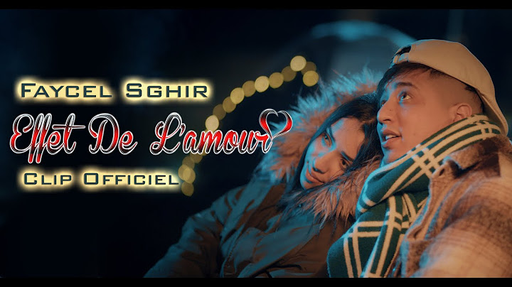 Faycel Sghir - Effet De L'amour [Official Music Video] (2023) / فيصل الصغير - مفعول الحب