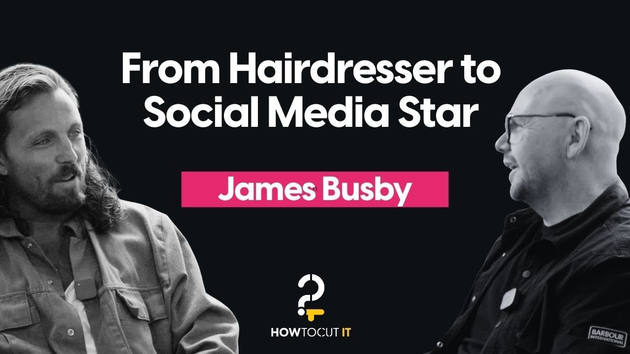 The Rise of Hairdresser James Busby: From Hairdressing to Social Media Sensation (Part 1)