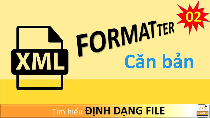 File định dạng xml là gì