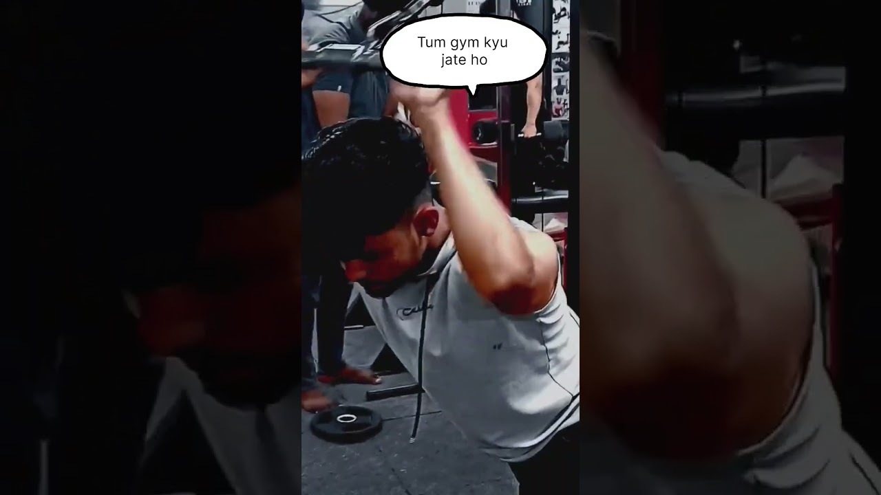 Tum gym kyu jate ho 🤣🤣 