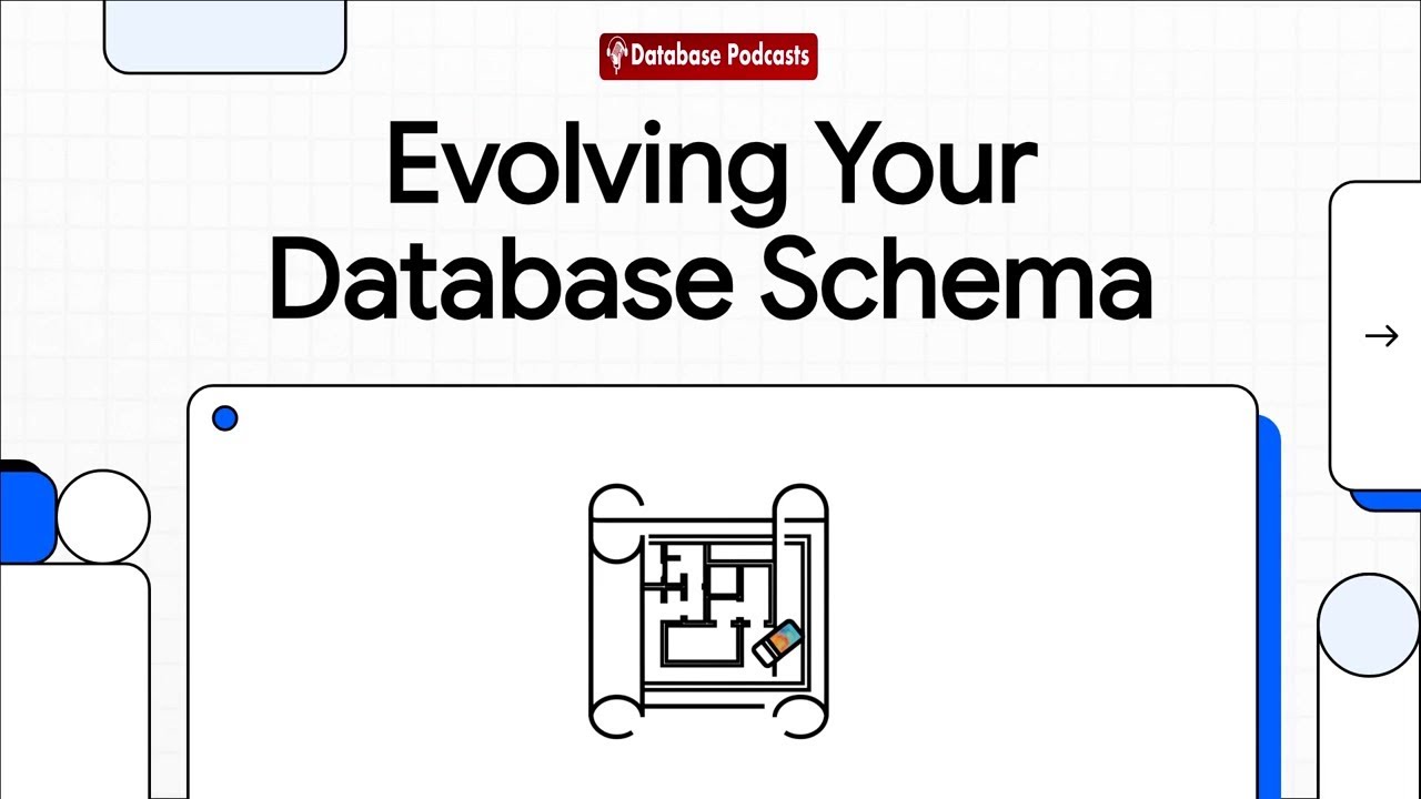 Database Redesign: Evolving Your Database Schema @DatabasePodcasts ...