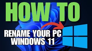 How to Rename Your PC in Windows 11