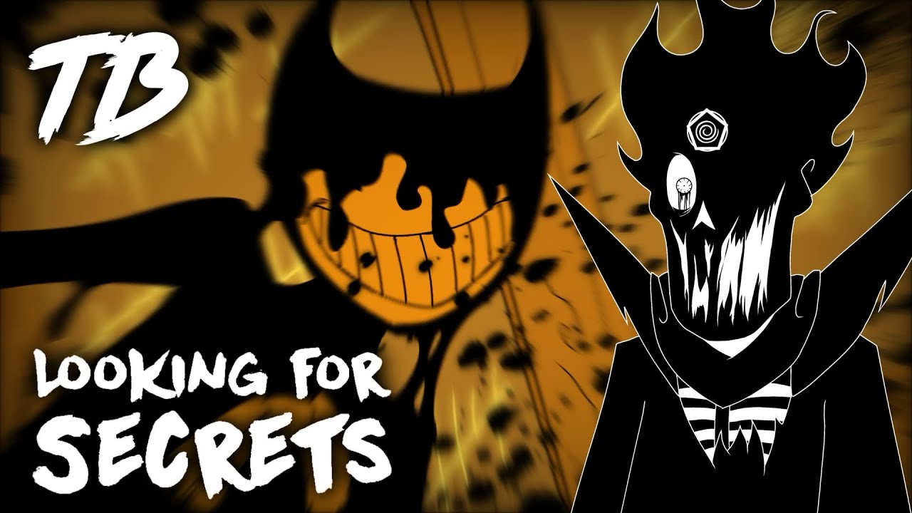 Looking For Secrets | Bendy and the Ink Machine