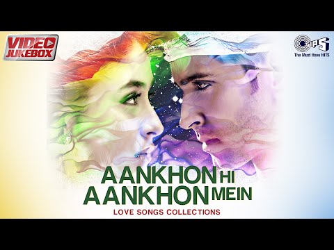 Aankhon Hi Aankhon Mein - Love Songs | Video Jukebox | Bollywood Romantic Hits | @tipsofficial
