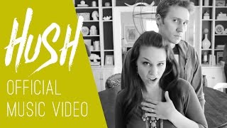Hush - Young House Love - OFFICIAL MUSIC VIDEO