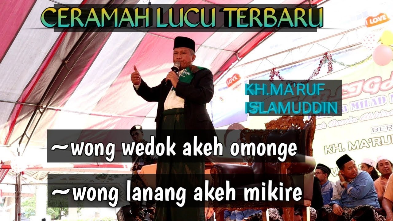 Ceramah Lucu Terbaru Kh Ma Ruf Islamuddin Youtube