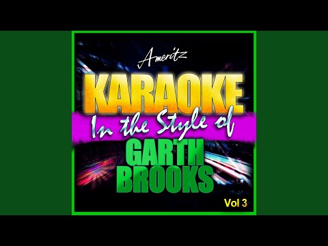 The River (In the Style of Garth Brooks) (Karaoke Version)