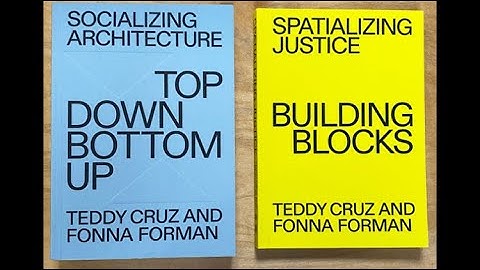 Lecture: Teddy Cruz and Fonna Forman