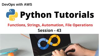 Python File Operations | Automation | Strings | Functions | Tutorials