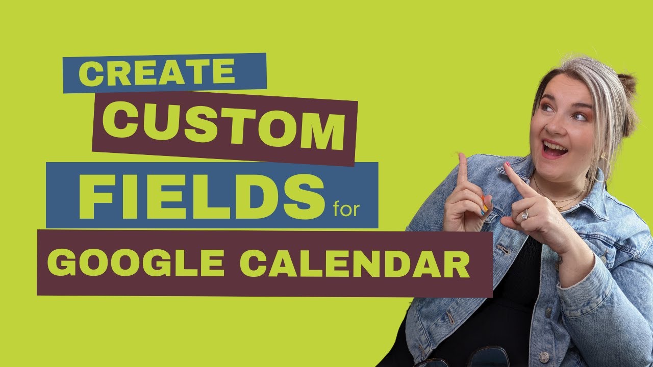Create Custom Fields In Google Calendar Add New Fields To Your Google create-custom-fields-in-google-calendar-add-new-fields-to-your-google