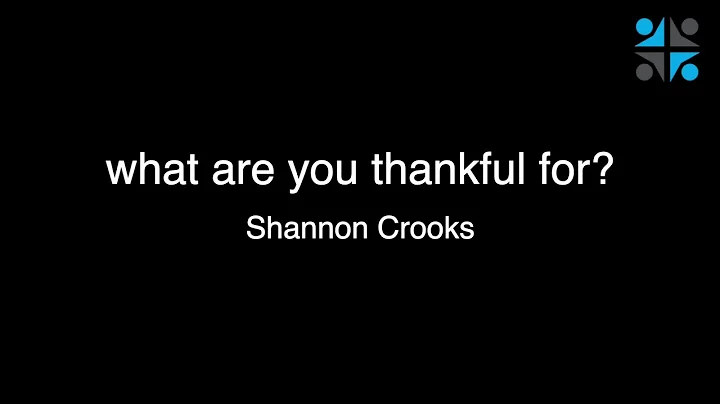 PCW, Giving Thanks, Shannon Crooks, May 17, 2020