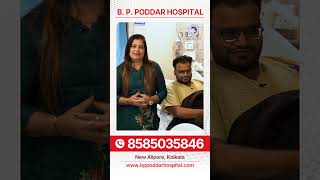 A Patient’s Journey of Care & Recovery | B. P. Poddar Hospital