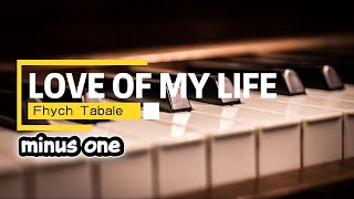 Love Of My Life Minus One  Fhych Tabale  Of Hope 