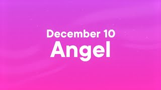 December 10  Angel s