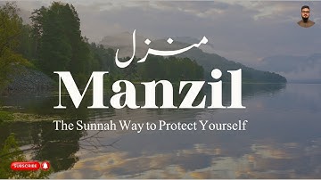 Surat Manzil Dua 🌙 Powerful Quranic Protection & Healing | Ruqyah Recitation
