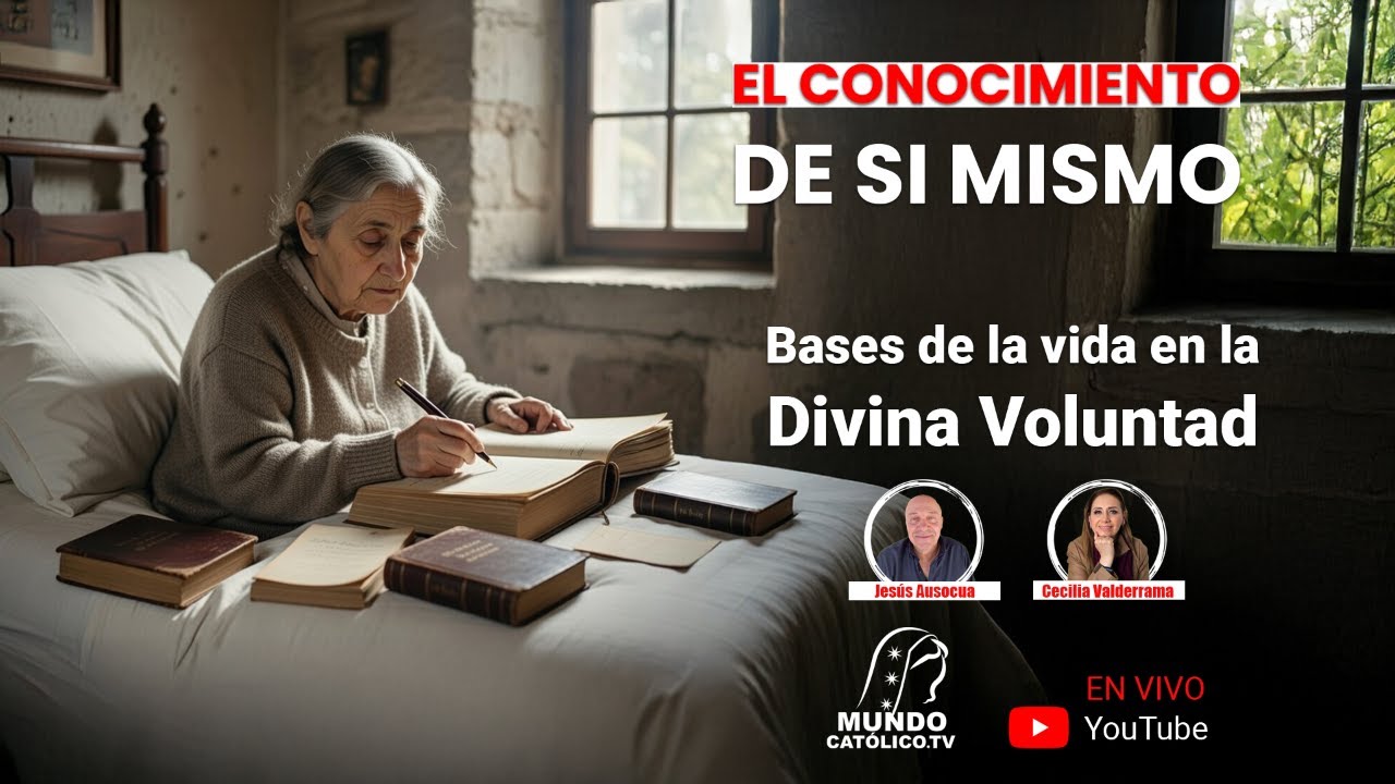 Las bases de la Divina Voluntad: El conocimiento de si mismo - YouTube