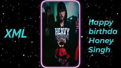 Honey Singh // XML FILE  happy birthday Video //AMIT edite 20k Channel#xmlalightmot#happybirthday