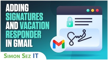 Adding Signatures and Vacation Responder in Gmail