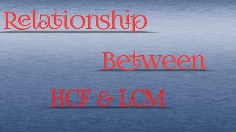 Maths for class 4 - Relationship between HCF and LCM |Highest Common Factor | Lowest common multiple