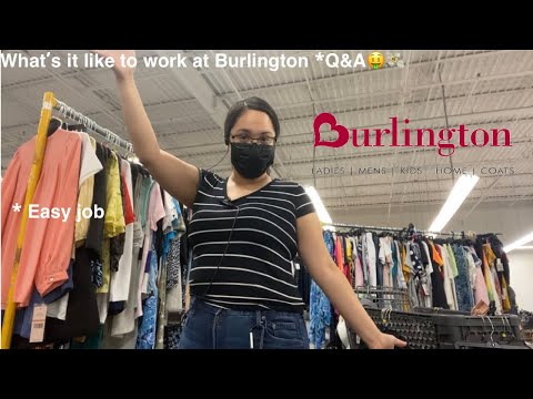 What is like to work at Burlington *Q&A ?