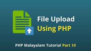 PHP File Uploading | PHP Malayalam Tutorial Part 10