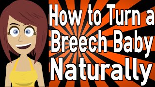 How to Turn a Breech Baby Naturally