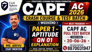 CAPF AC 2026 CRASH COURSE & TEST BATCH PAPER 1 APTITUDE QUESTION NO 01.