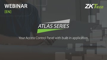 Atlas Series | Technical Webinar | ZKTeco Europe