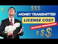 [379] US Money Transmitter License Cost (Walk-Through)