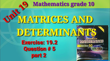 Exercise 19.2 Q5 part 2 maths grade 10 Sindh board| How to find adjoint matrix @eduworld360