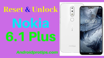How to Reset & Unlock Nokia 6.1 Plus