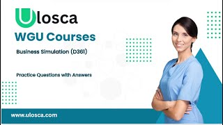 Business Simulation (D361) Practice Questions #BusinessSimulation