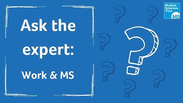 Ask the Expert - Work and MS