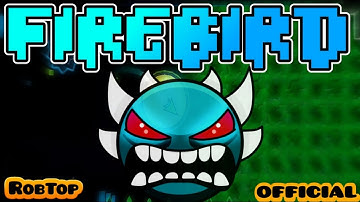 Geometry Dash 2.2 UPDATE SNEAK PEEK [Firebird] 100% Complete | GD 2.2 MELTDOWN