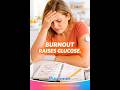 Burnout Raises Your Blood Sugar - You’re Not Failing ❤️❤️